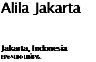 Подпись: Alila Jakarta Jakarta, Indonesia ЕРё^ШФ ШЙР&. 