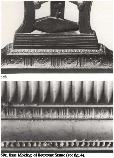 Подпись: 59c. Base Molding of Botetourt Statue (see fig. 4). 