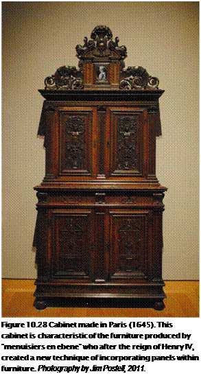 Подпись: Figure 10.28 Cabinet made in Paris (1645). This cabinet is characteristic of the furniture produced by "menuisiers en ebene" who after the reign of Henry IV, created a new technique of incorporating panels within furniture. Photography by Jim Postell, 2011. 